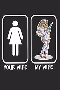 Your Wife My Wife Sexy Nurse