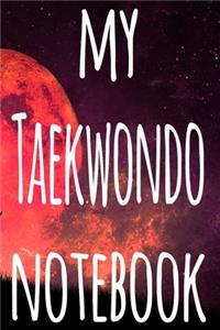 My Taekwondo Notebook