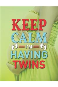 Keep Calm I'm Having Twins