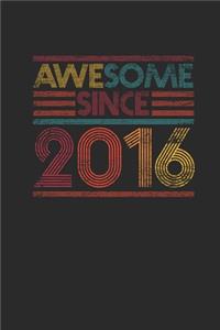 Awesome Since 2016