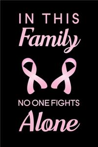 In This Family No One Fights Alone