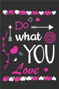 Do What You Love.