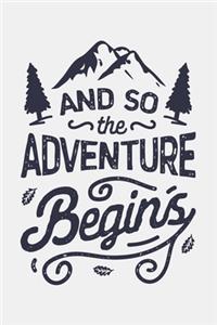 And So the Adventure Begins
