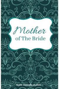 Mother of The Bride Small Size Blank Journal-Wedding Planner&To-Do List-5.5