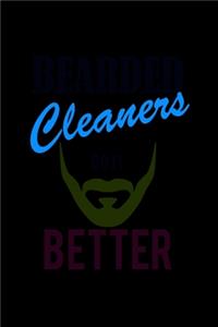 Bearded Cleaners do it Better