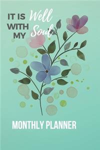 It Is Well With My Soul Monthly Planner