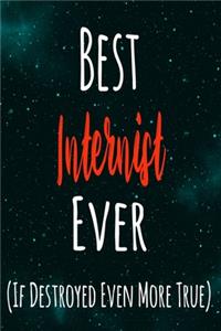 Best Internist Ever (If Destroyed Even More True)