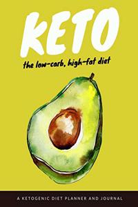 Keto The Low-Carb, High-Fat Diet