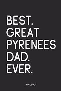 Best Great Pyrenees Dad Ever Notizbuch