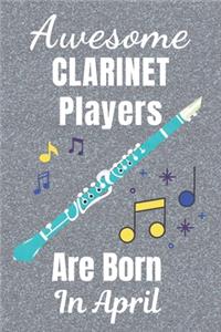 Awesome Clarinet Players Are Born In April