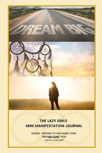 The Lazy Girls Mini Manifestation Journal