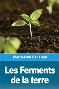 Les Ferments de la terre
