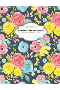 Composition Notebook I am Grateful
