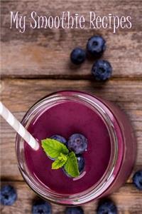 My Smoothie Recipes