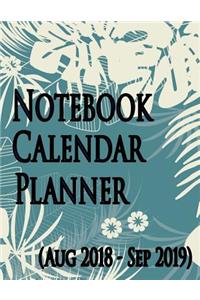 Notebook Calendar Planner Aug 2018-Sep 2019