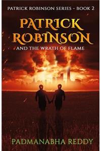 Patrick Robinson and the Wrath of Flame