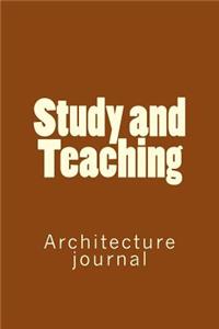 Study and Teaching