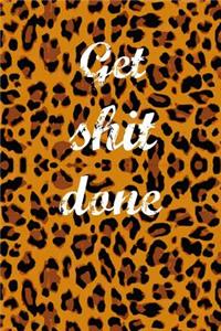 Get Shit Done