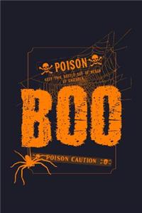 Boo Keep This Bottle Out of Reach of Children Poison Caution
