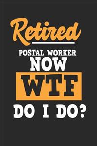 Retired Postal Worker Now WTF Do I Do
