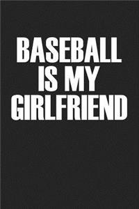 Baseball Is My Girlfriend