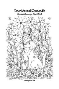 Teneri Animali Zendoodle Libro da Colorare per Adulti 1 & 2