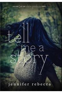 Tell Me a Story