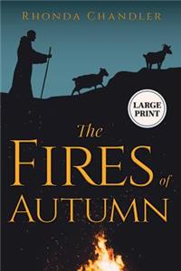 The Fires of Autumn (Staircase Books Large Print Edition)