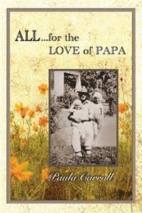 All ... for the Love of Papa