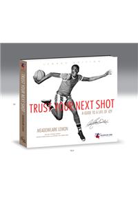 Trust Your Next Shot Legacy Edition