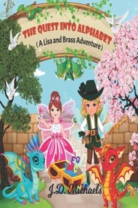 Quest Into Alphabet: A Lisa and Brass Adventure