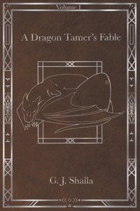 A Dragon Tamer's Fable