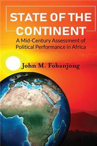 State of the Continent: A Mid-Century Assessment of Political Performance in Africa