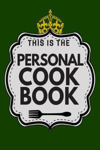 Personal Cookbook: Blank Recipe Book, Recipe Journal, Blank Cookbook, Recipe Notebook, Kids Cookbook (110 Pages, Blank, 8.5 X 11)
