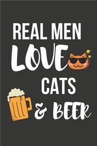 Real Men Love Cats & Beer