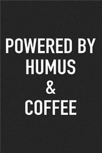 Powered by Humus and Coffee