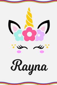 Rayna: Personal Notebook Personal Diary Unicorn Notebook Personalized Journal Customized Journal Unicorn Lover Personal Name Notebook