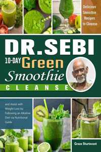 Dr. Sebi 10-Day Green Smoothie Cleanse