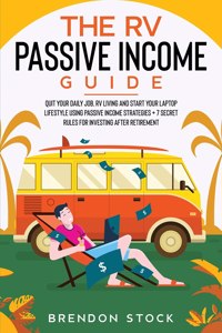 The RV Passive Income Guide 978-1-80268-771-2