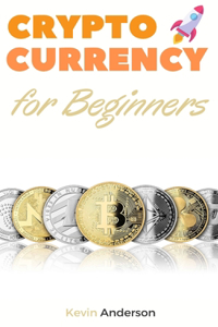 Cryptocurrency for Beginners