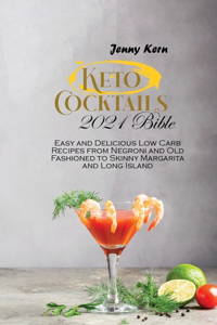 Keto Cocktails 2021 Bible