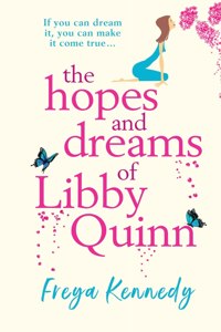 Hopes And Dreams Of Libby Quinn