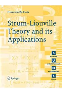 Sturm-Liouville Theory and Its Applications