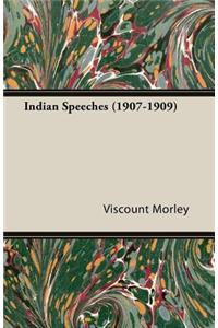Indian Speeches (1907-1909)