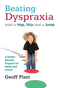 Beating Dyspraxia with a Hop, Skip and a Jump