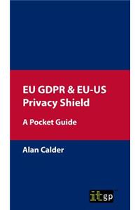 Eu Gdpr & Eu-Us Privacy Shield