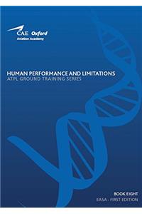 EASA ATPL Ground Training Series (Book 08) Human Performance & Limitations