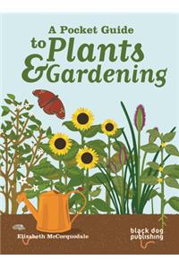 A Pocket Guide to Plants and Gardening