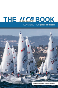 The ILCA Dinghy Book