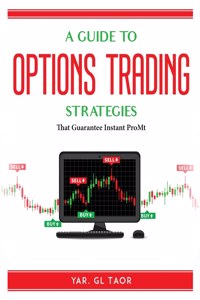 A Guide To Options Trading Options Strategies